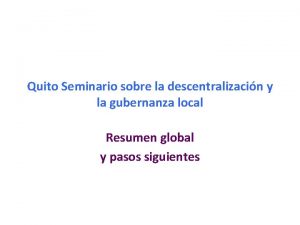 Quito Seminario sobre la descentralizacin y la gubernanza