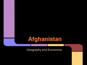 Afghanistan Geography and Economics Where is Afghanistan Location