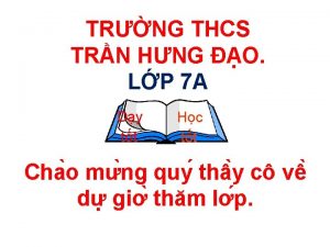 TRNG THCS TRN HNG O LP 7 A