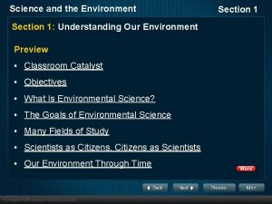 Science and the Environment Section 1 Understanding Our