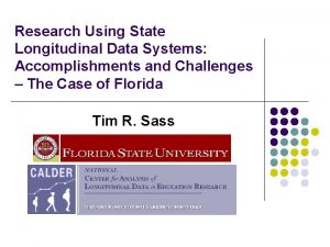 Research Using State Longitudinal Data Systems Accomplishments and