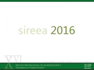 sireea 2016 Lnea del tiempo 2013 Programa emergente