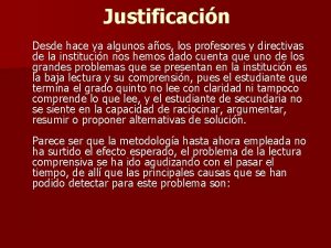 Justificacin Desde hace ya algunos aos los profesores