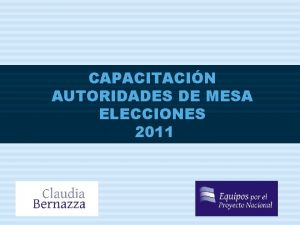 ELECCIONES 2011 CAPACITACIN AUTORIDADES DE MESA ELECCIONES 2011