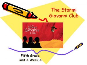 The Stormi Giovanni Club Fifth Grade Unit 4