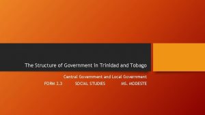 The Structure of Government in Trinidad and Tobago
