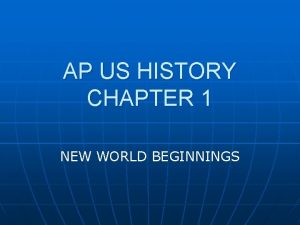 AP US HISTORY CHAPTER 1 NEW WORLD BEGINNINGS