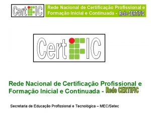 Rede Nacional de Certificao Profissional e Formao Inicial