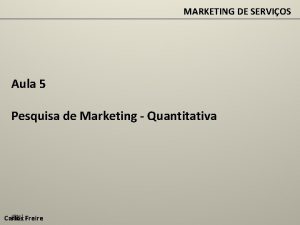 MARKETING DE SERVIOS Aula 5 Pesquisa de Marketing