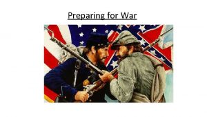 Preparing for War The Straw that Broke the