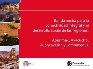 Banda ancha para la conectividad integral y el