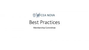 Best Practices Membership Committee Membership Committee Best Practices