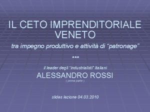 IL CETO IMPRENDITORIALE VENETO tra impegno produttivo e