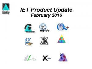 IET Product Update February 2016 Agenda p p