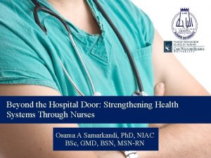 Beyond the Hospital Door Strengthening Health Systems Through