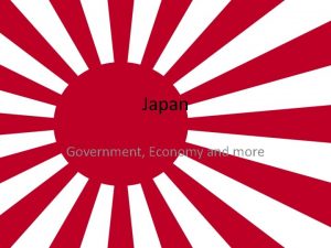 Japan Government Economy and more Japans Economy The