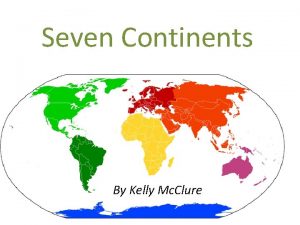 Seven Continents By Kelly Mc Clure North America