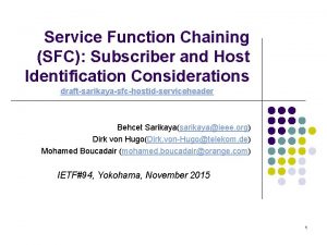 Service Function Chaining SFC Subscriber and Host Identification