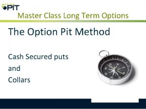 Master Class Long Term Options The Option Pit