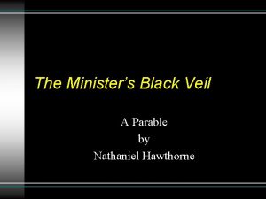 The Ministers Black Veil A Parable by Nathaniel