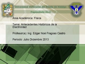 rea Acadmica Fsica Tema Antecedentes Histricos de la