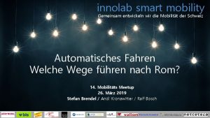 innolab smart mobility Gemeinsam entwickeln wir die Mobilitt