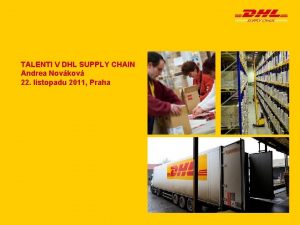 TALENTI V DHL SUPPLY CHAIN Andrea Novkov 22