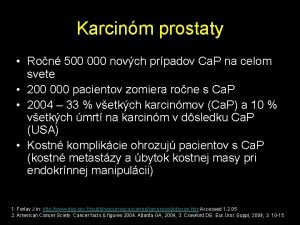 Karcinm prostaty Ron 500 000 novch prpadov Ca