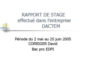 RAPPORT DE STAGE effectu dans lentreprise DACTEM Priode