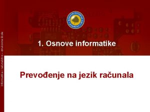 Informatika i raunalstvo strukovne kole 1 Osnove informatike