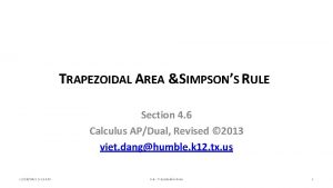 TRAPEZOIDAL AREA SIMPSONS RULE Section 4 6 Calculus