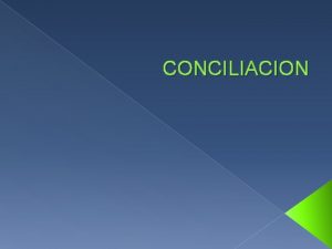 CONCILIACION TCNICAS IDENTIFICAR DEL CONFLICTO EN LA CONCILIACIN