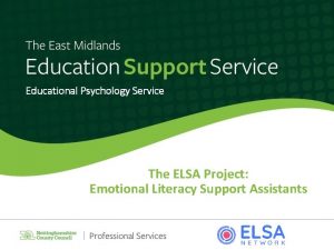 Educational Psychology Service The ELSA Project Emotional Literacy