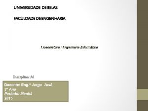 UNIVERSIDADE DE BELAS FACULDADE DE ENGENHARIA Licenciatura Engenharia