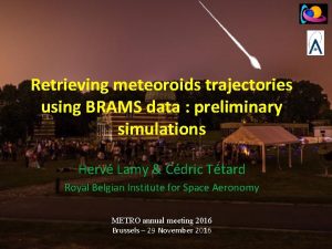 Retrieving meteoroids trajectories using BRAMS data preliminary simulations
