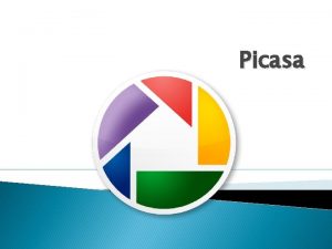 Picasa ta je Picasa Picasa je besplatan program