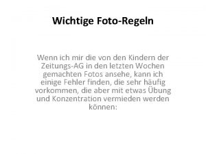 Wichtige FotoRegeln Wenn ich mir die von den