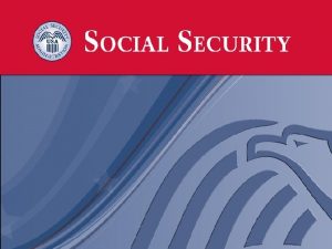 Who Gets Benefits from Social Security 58 million