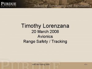 Timothy Lorenzana 20 March 2008 Avionics Range Safety