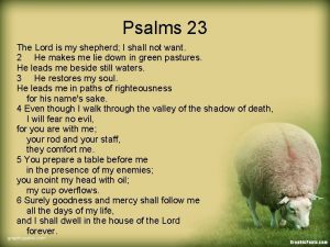 Psalms 23 The Lord is my shepherd I