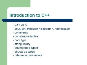 Introduction to C C vs C cout cin