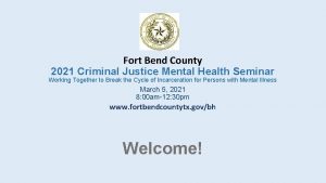 Fort Bend County 2021 Criminal Justice Mental Health