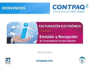 BIENVENIDOS FACTURACIN ELECTRNICA Emisin y Recepcin de Comprobantes