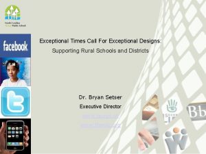 Exceptional Times Call For Exceptional Designs Supporting Rural