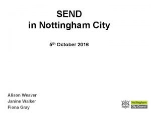 SEND in Nottingham City 5 th October 2016