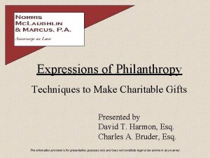 Expressions of Philanthropy Techniques to Make Charitable Gifts