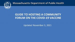 Massachusetts Department of Public Health GUIDE TO HOSTING