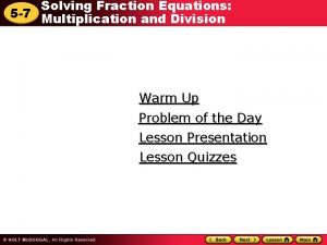Solving Fraction Equations 5 7 Multiplication and Division