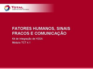 FATORES HUMANOS SINAIS FRACOS E COMUNICAO Kit de