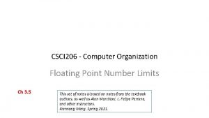 CSCI 206 Computer Organization Floating Point Number Limits